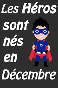 Les Héros Sont Nés En Décembre
