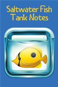Saltwater Fish Tank Notes