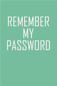 Remember My Password