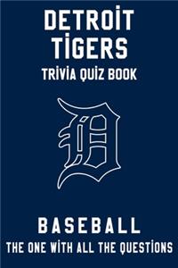 Detroit Tigers Trivia Quiz Book - Baseball - The One With All The Questions