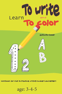 Learn to write and to color activity book