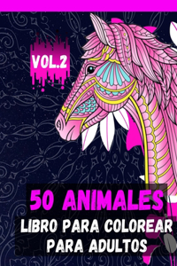 50 Animales Libro para Colorear para Adultos Vol.2