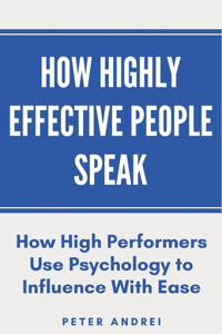 How Highly Effective People Speak