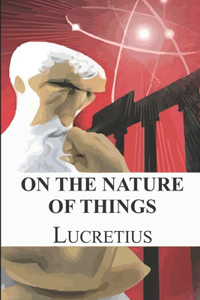 On the Nature of Things (English Edition)
