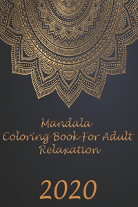 Mandala Coloring Book For Adult Relaxation
