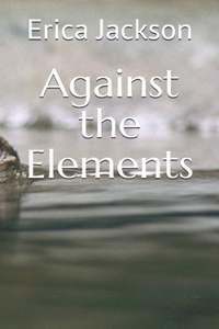 Against the Elements