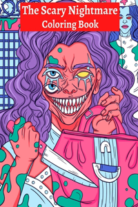 The Scary Nightmare Coloring Book