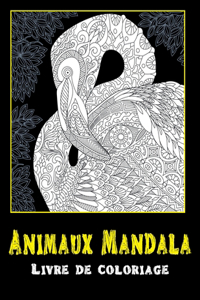 Animaux Mandala - Livre de coloriage