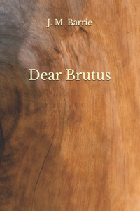 Dear Brutus