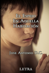 El espejo en aquella habitación