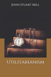 Utilitarianism