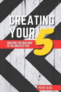 Creating Your 5