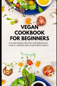 Vegan Cookbook for Bignners