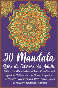 50 Mandala Libro da Colorare Per Adulti