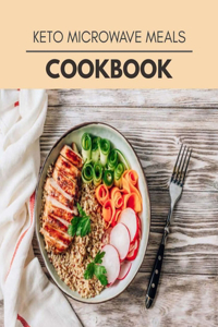 Keto Microwave Meals Cookbook