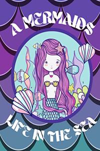 A Mermaids Life In The Sea