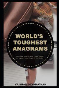 World's Toughest Anagrams