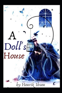 A Doll's House by Henrik Ibsen illustrated edition