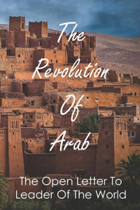 The Revolution Of Arab