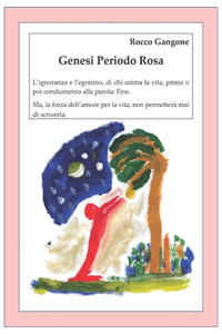 Genesi Periodo Rosa