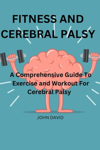 Fitness and cerebral palsy