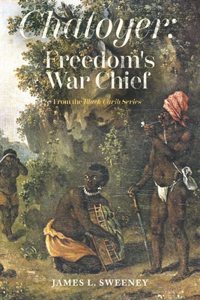 Chatoyer: Freedom's War Chief