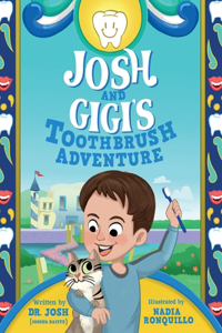 Josh and Gigi's Toothbrush Adventure