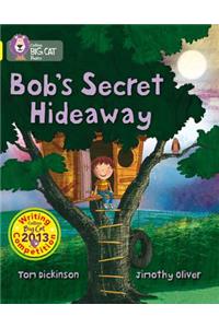 Bob’s Secret Hideaway