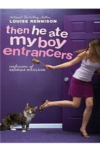 Then He Ate My Boy Entrancers