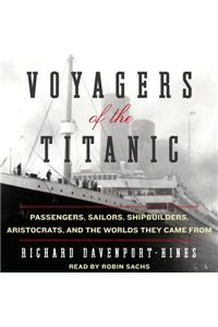 Voyagers of the Titanic