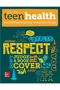 Teen Health, Building Healthy Relationships