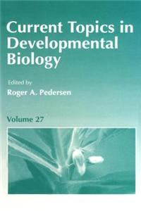 Current Topics Developmental Biology V27