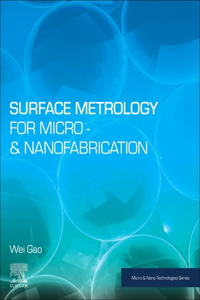 Surface Metrology for Micro- And Nanofabrication