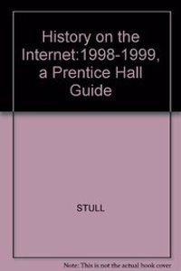 History on the Internet:1998-1999, a Prentice Hall Guide: 1998-1999, a Prentice Hall Guide