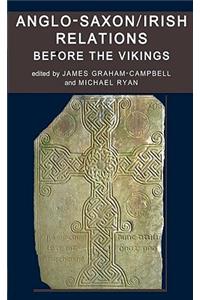 Anglo-Saxon/Irish Relations Before the Vikings