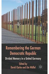 Remembering the German Democratic Republic