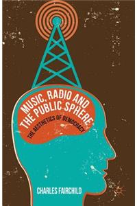 Music, Radio and the Public Sphere