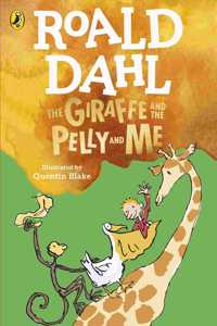 The Giraffe and the Pelly and Me [Paperback] Dahl, Roald and Blake, Quentin