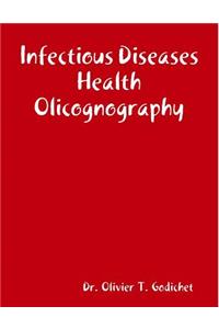 Infectious Diseases Health Olicognography