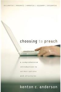 Choosing to Preach