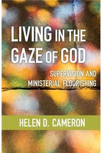 Living in the Gaze of God