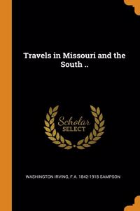 Travels in Missouri and the South ..