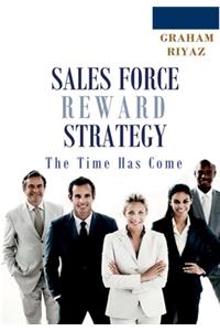 Sales Force Total Reward Strategy