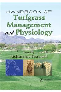 Handbook of Turfgrass Management and Physiology