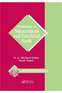 Dictionary of Nutraceuticals and Functional Foods