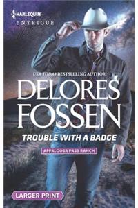 Trouble with a Badge