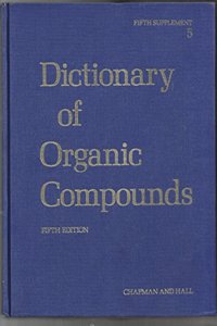 Dictionary Organic Compounds, Fifth Edition, Supplement 5