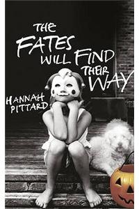 The Fates Will Find Their Way