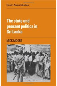 State and Peasant Politics in Sri Lanka