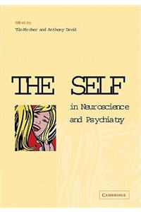 Self in Neuroscience and Psychiatry